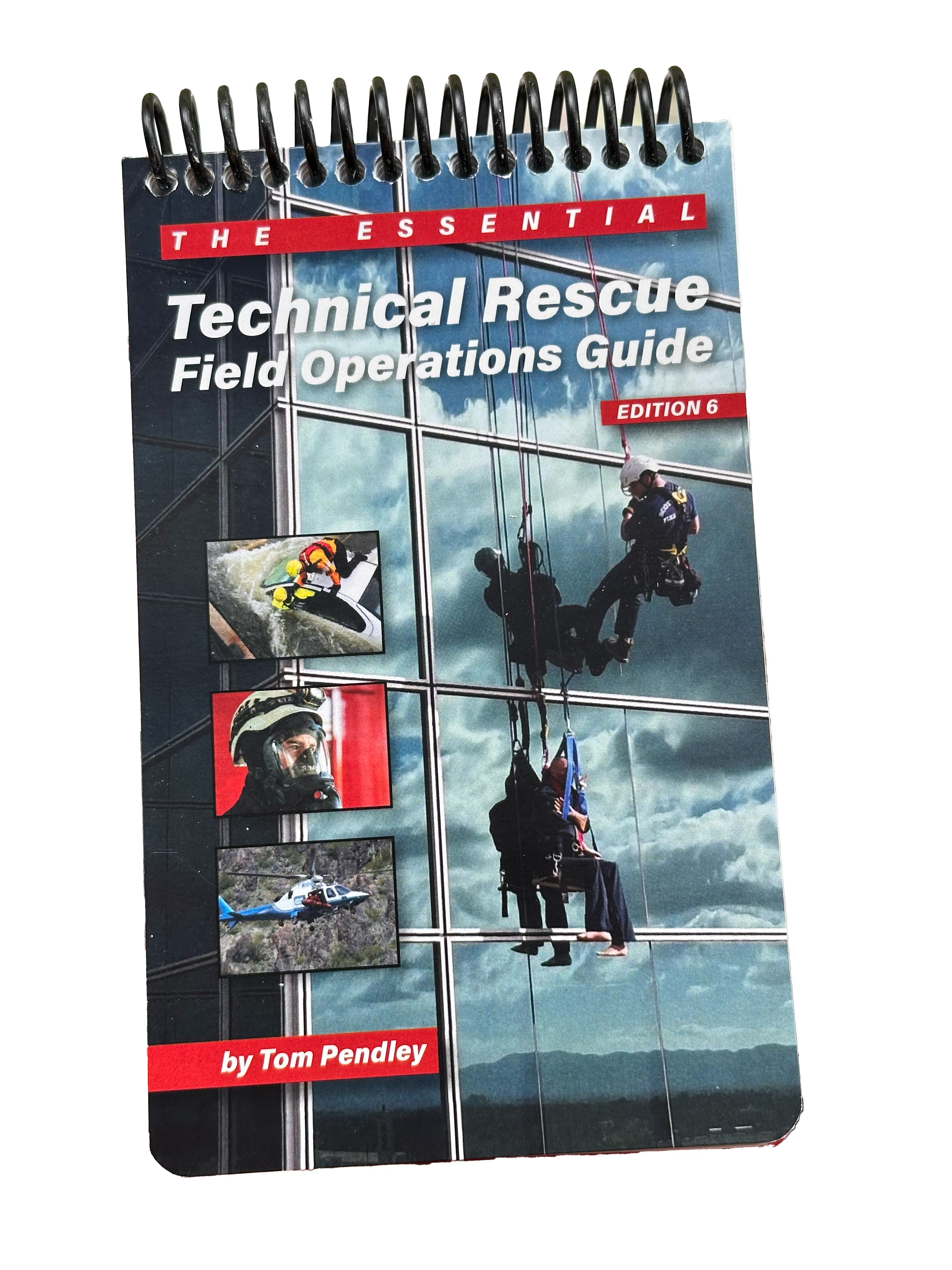 The Essential Technical Rescue Field Operations Guide