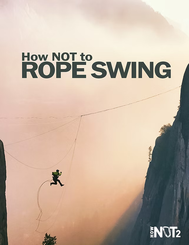 How NOT 2 Rope Swing with Andy Lewis
