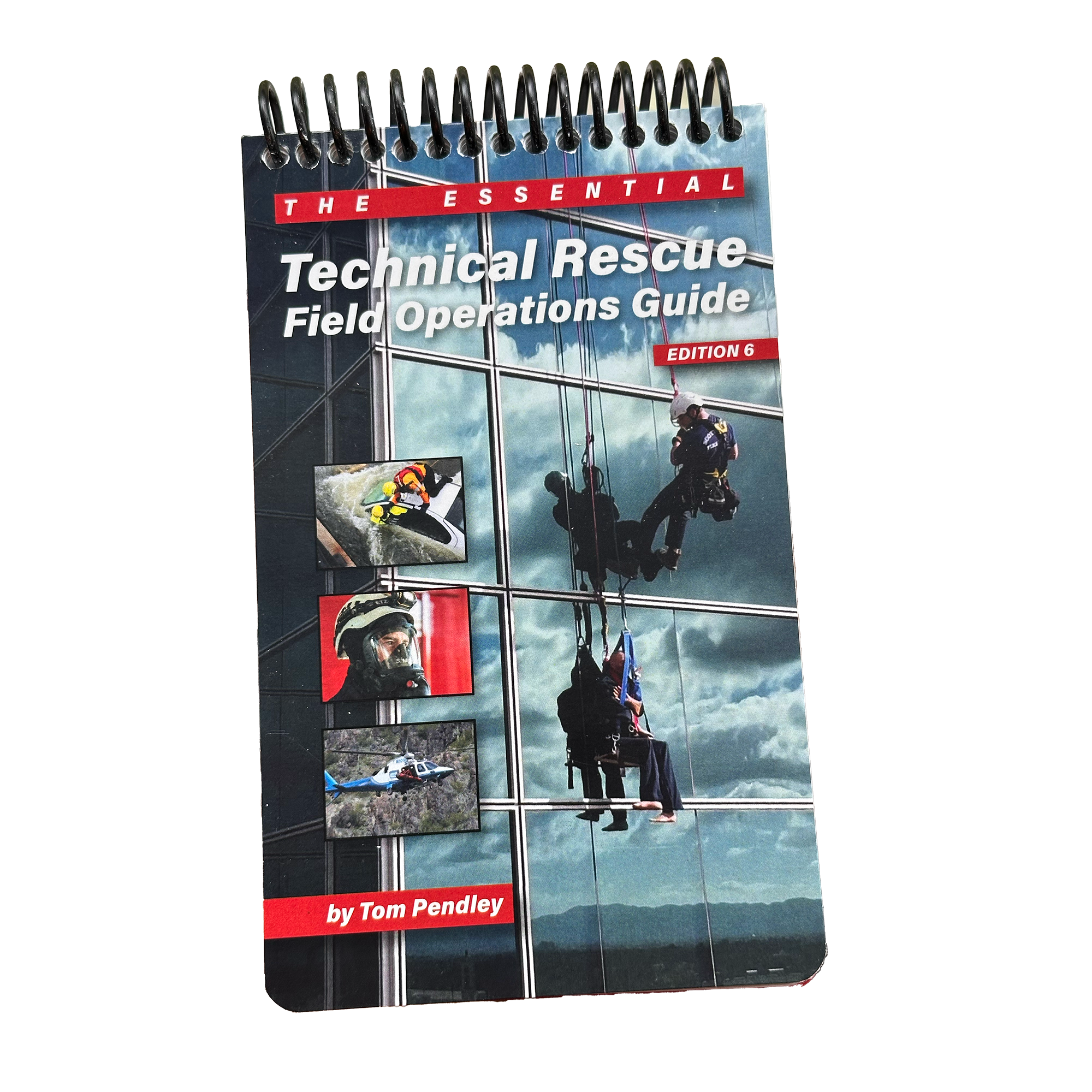 The Essential Technical Rescue Field Operations Guide